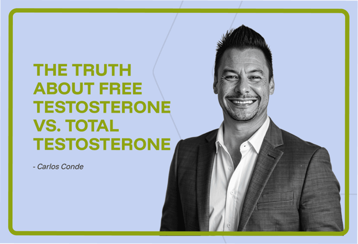 The Truth About Free Testosterone vs. Total Testosterone