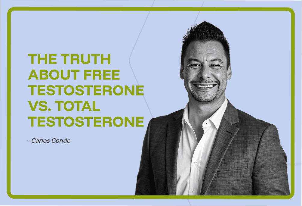 The Truth About Free Testosterone vs. Total Testosterone